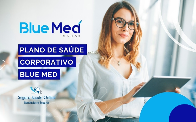 Plano de saúde corporativo Blue Med