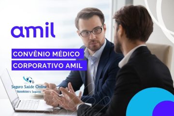 Benefícios de Contratar um Convênio Médico Corporativo Amil